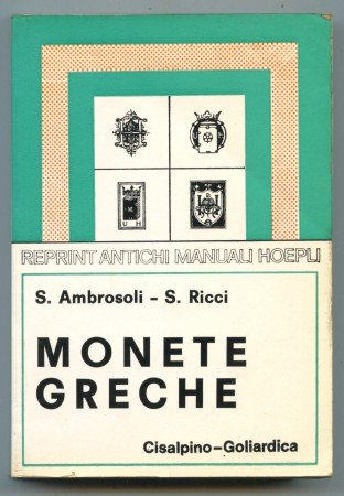 1983 - MONETE GRECHE - ANTICHI MANUALI HOEPLI - RISTAMPA - LOTTO/32218
