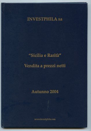 2004 - INVESTPHILA - CATALOGO D'ASTA  SICILIA E RARITA' - LOTTO/32222