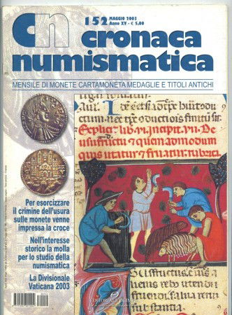 2003 - RIVISTA - LOTTO/43713 - CRONACA NUMISMATICA N°152
