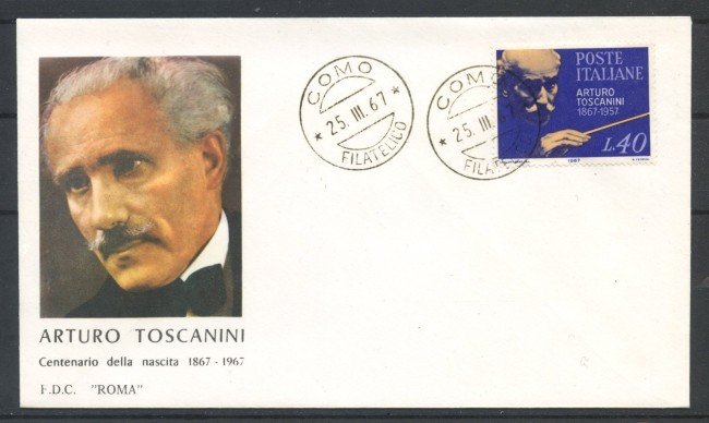 1967 - REPUBBLICA - LOTTO/39176 - ARTURO TOSCANINI - FDC ROMA