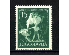 1953 - JUGOSLAVIA - DECENNALE LIBERAZIONE DELL'ISTRIA - NUOVO- LOTTO/33786